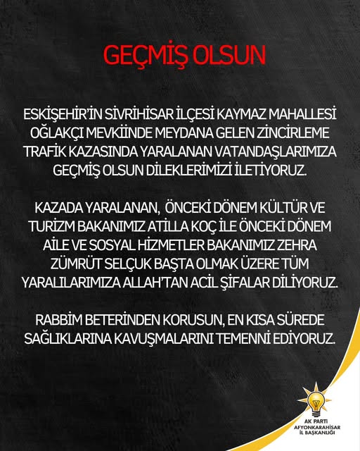 Eskişehir'deki Zincirleme Kazada Yaralanan Eski Bakanlara Geçmiş Olsun Mesajı