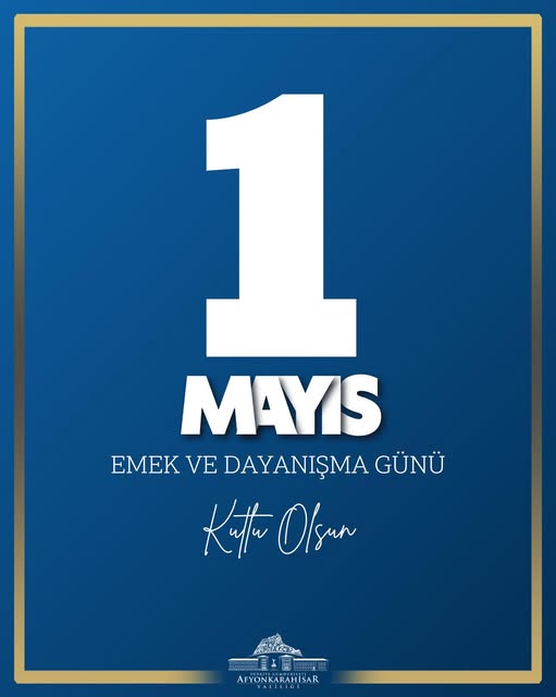 Afyonkarahisar'dan 1 Mayıs Kutlaması: 