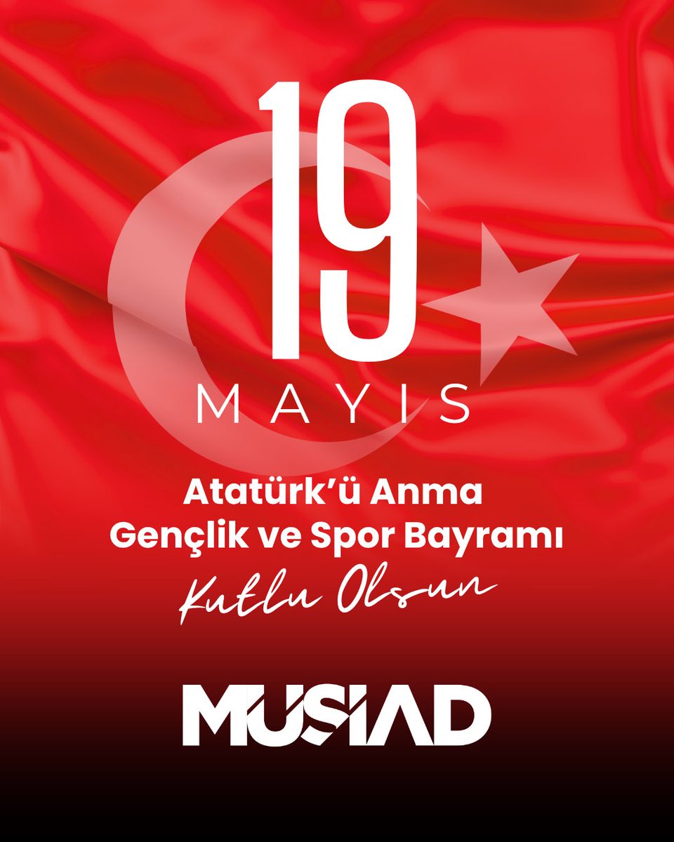 MÜSİAD Afyonkarahisar'dan 19 Mayıs Mesajı: Pozitif Yaklaş