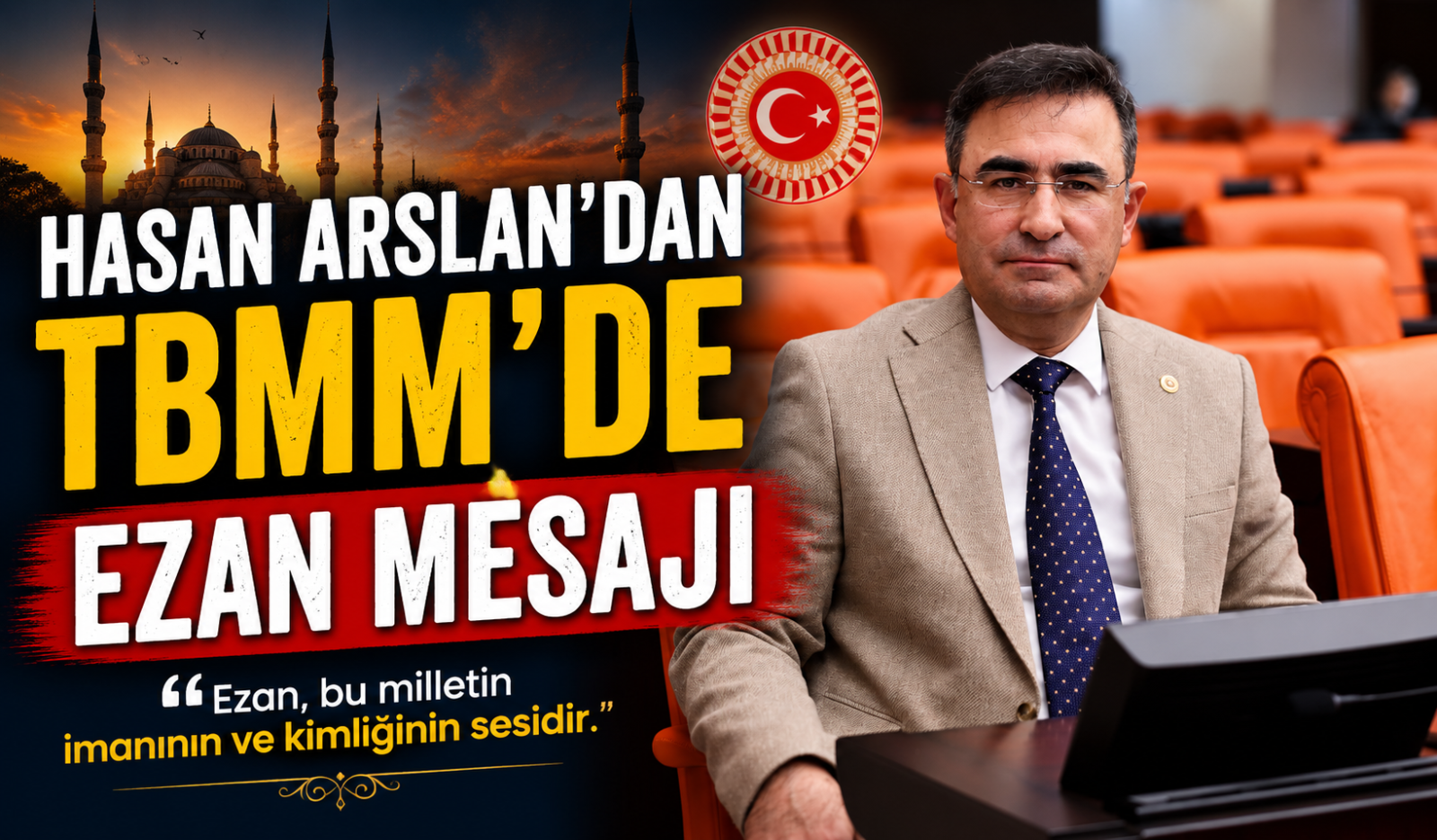 Hasan Arslan’dan TBMM’de Ezan Mesajı