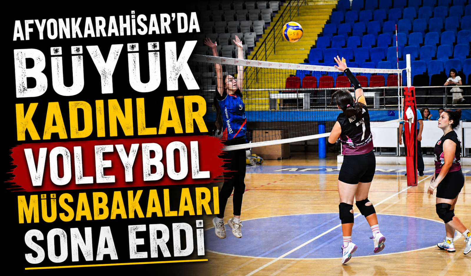 Afyonkarahisar’da Büyük Kadınlar Voleybol Müsabakaları Sona Erdi
