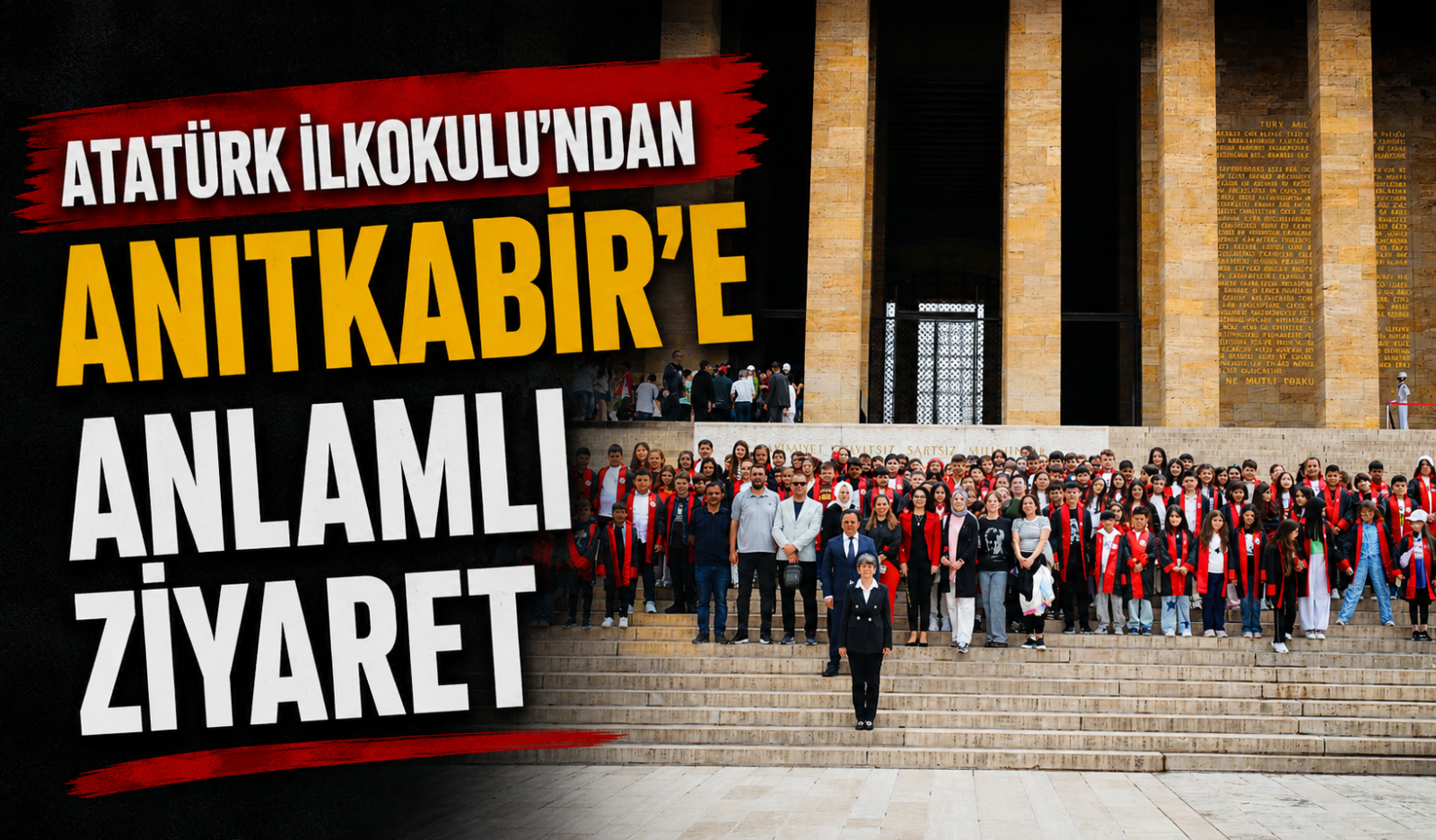 Atatürk İlkokulu’ndan Anıtkabir’e Anlamlı Ziyaret