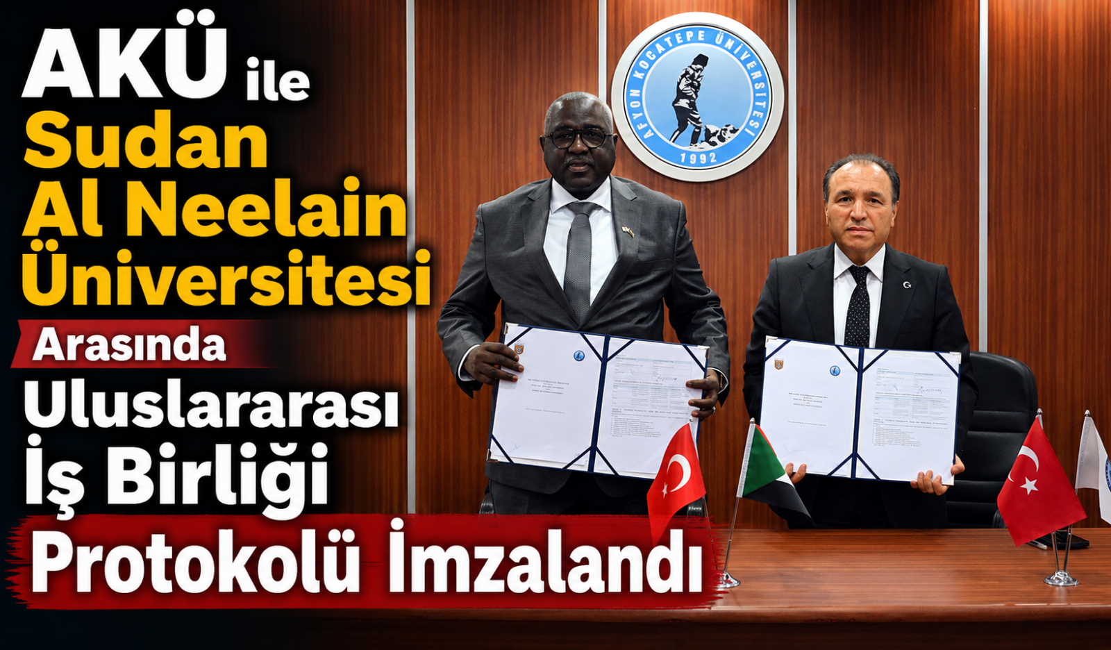 AKÜ ile Sudan Al Neelain Üniversitesi Arasında Uluslararası İş Birliği Protokolü İmzalandı