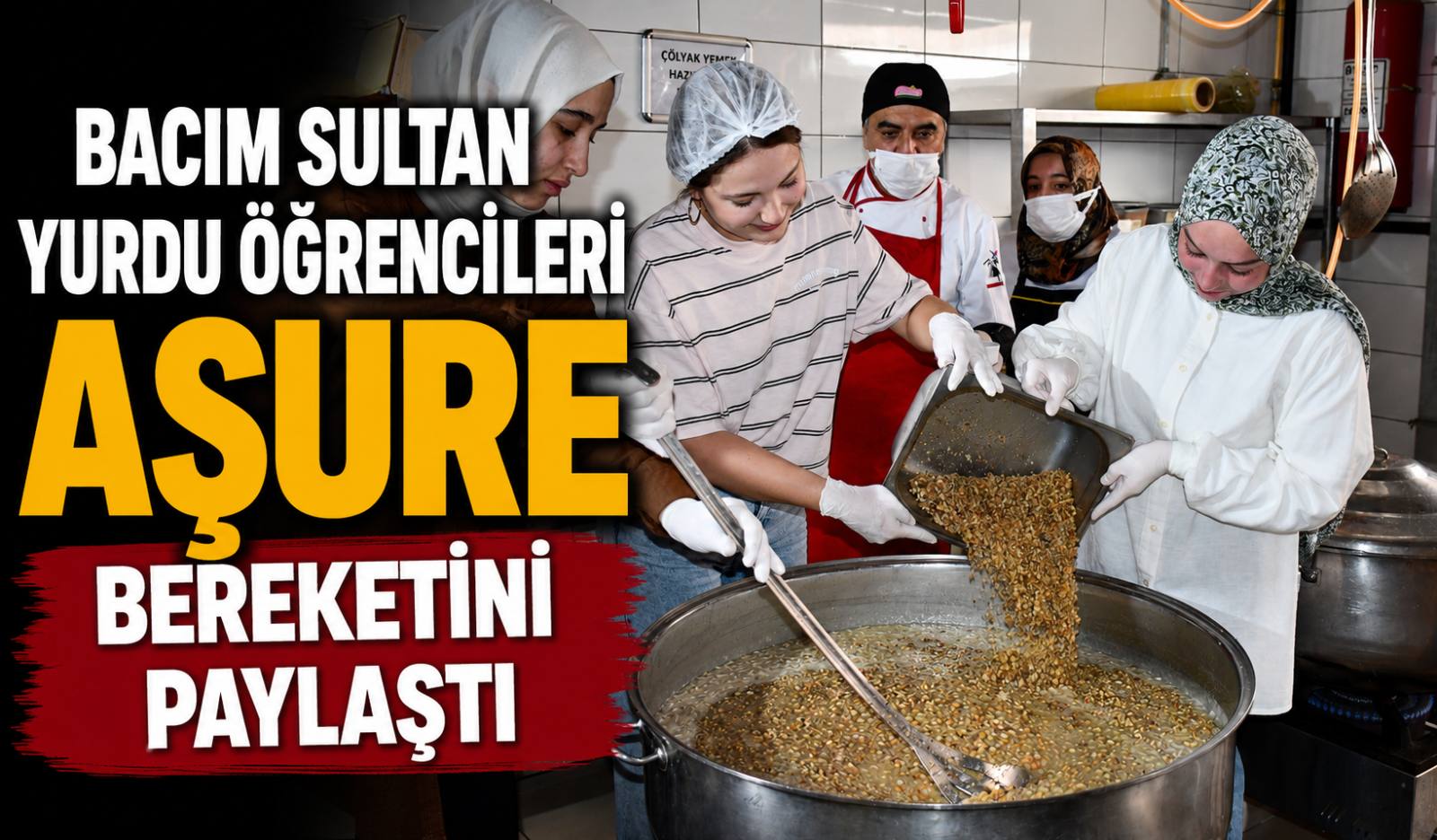 Bacım Sultan Yurdu Öğrencileri Aşure Bereketini Paylaştı