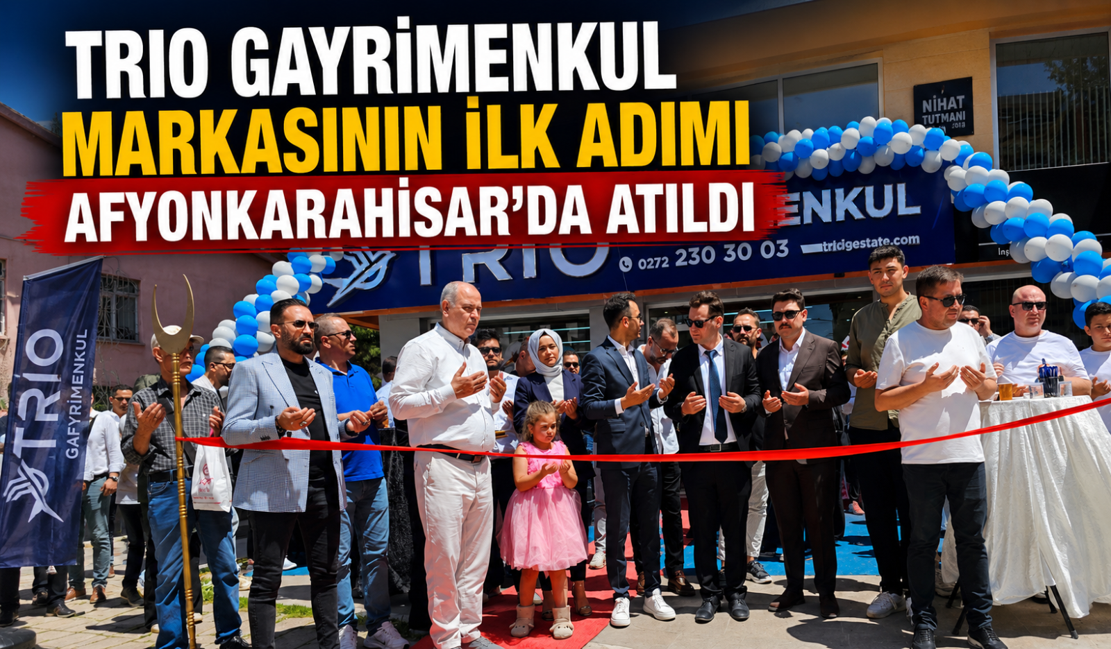 TRIO Gayrimenkul Markasının İlk Adımı Afyonkarahisar’da Atıldı