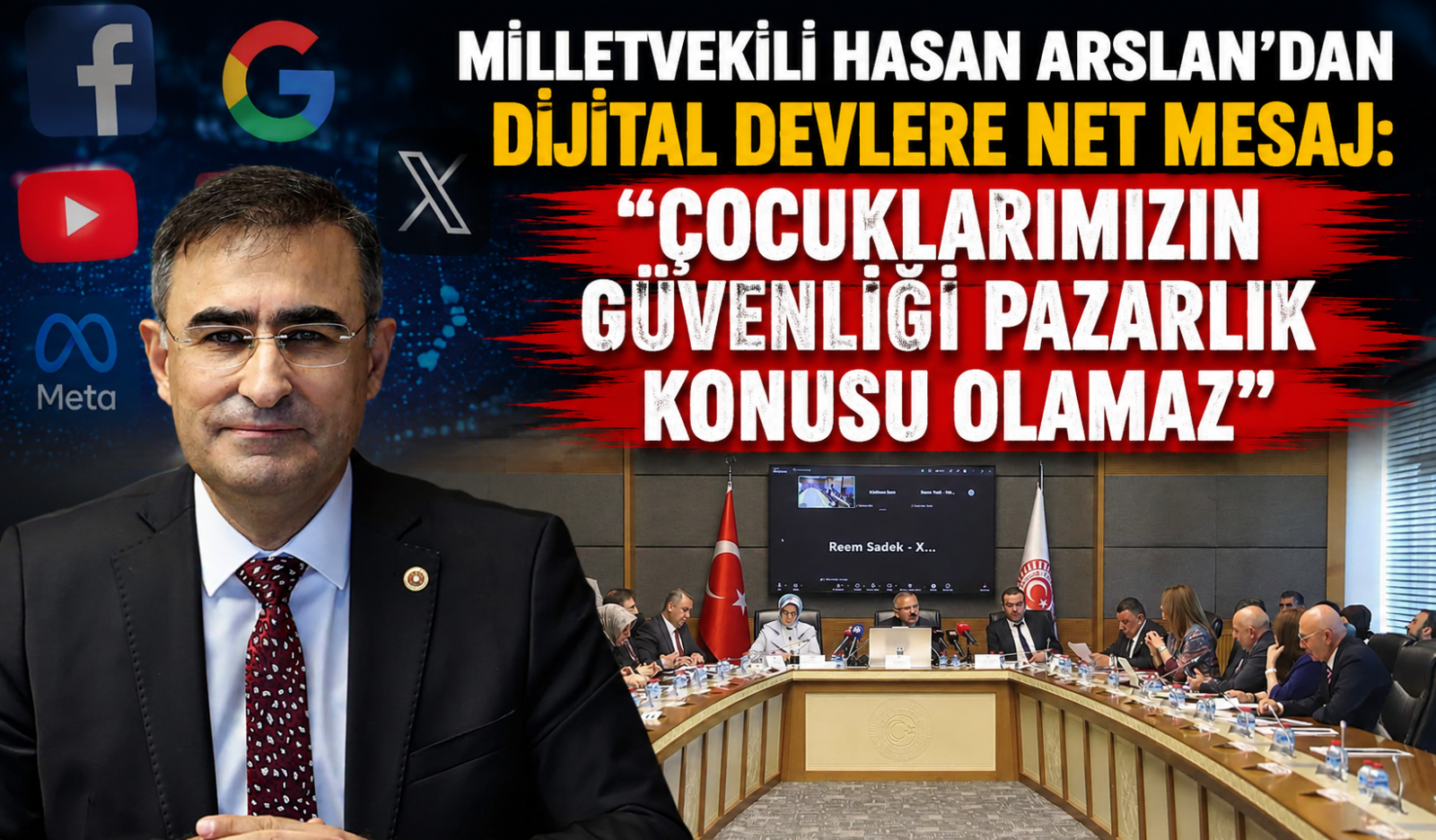 MİLLETVEKİLİ HASAN ARSLAN'DAN DİJİTAL DEVLERE NET MESAJ: 