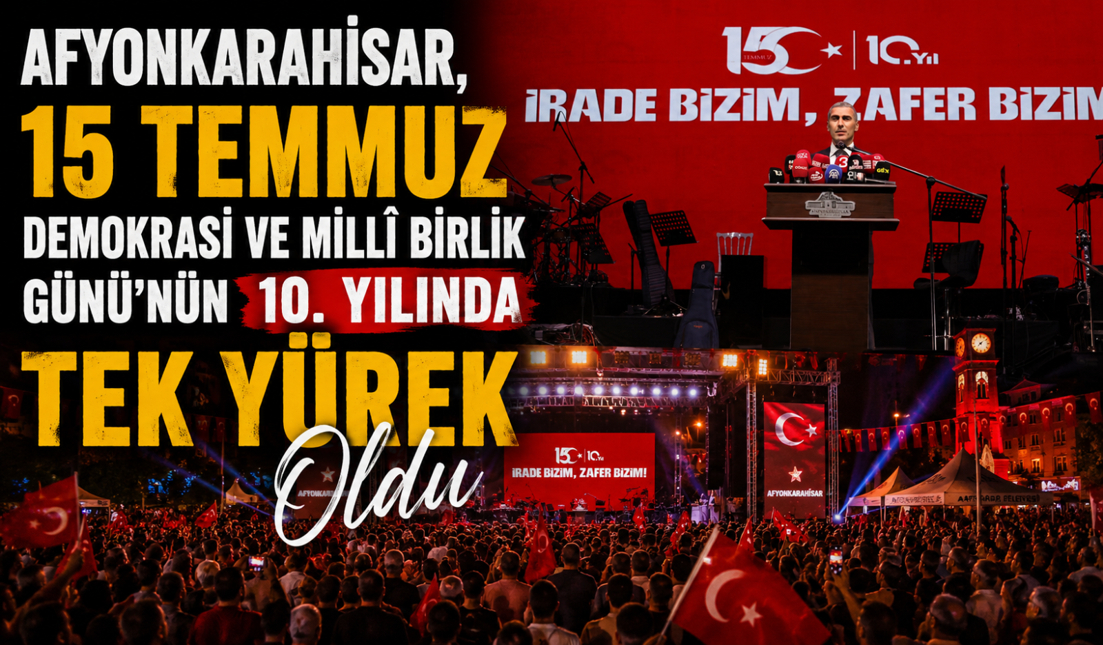 Afyonkarahisar, 15 Temmuz Demokrasi ve Millî Birlik Günü’nün 10. Yılında Tek Yürek Oldu