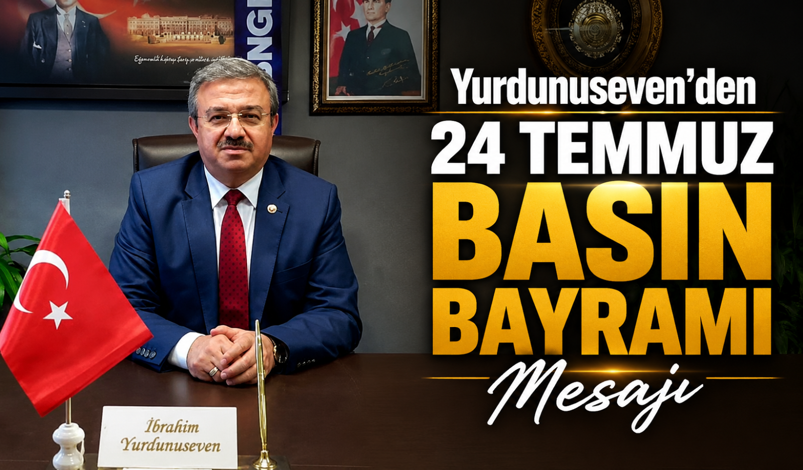 Yurdunuseven’den 24 Temmuz Basın Bayramı Mesajı