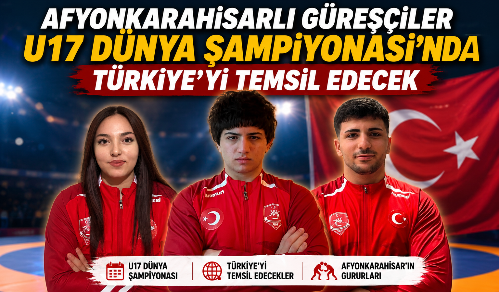 Afyonkarahisarlı Güreşçiler U17 Dünya Şampiyonası’nda Türkiye’yi Temsil Edecek
