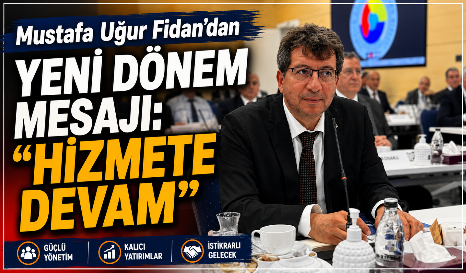 Mustafa Uğur Fidan'dan Yeni Dönem Mesajı: 