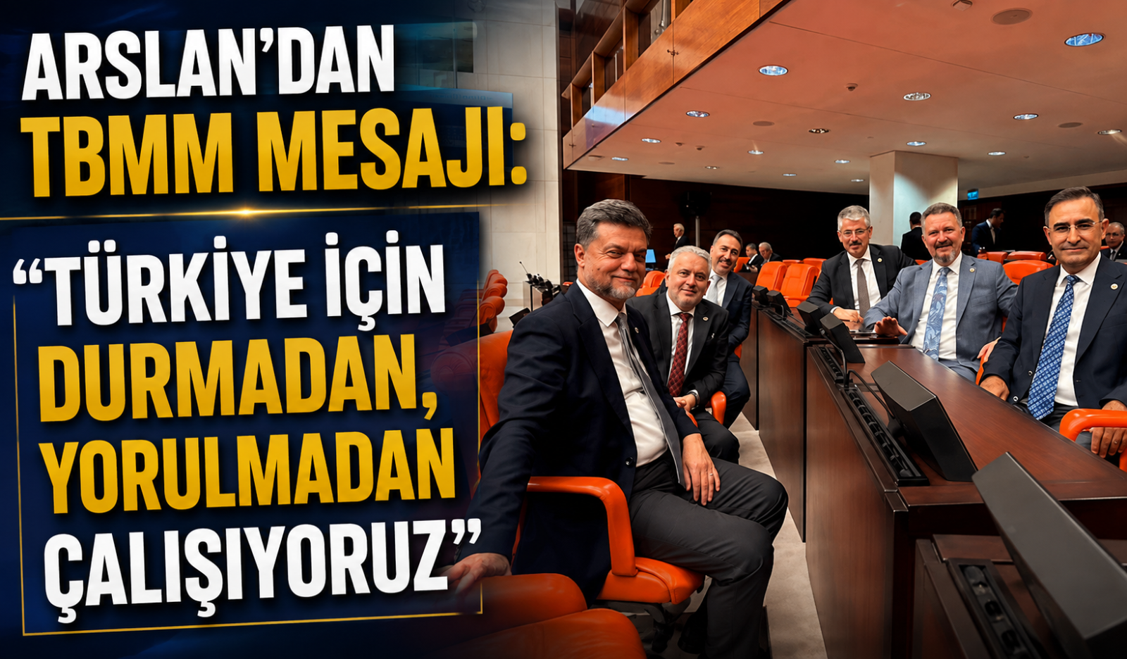 Arslan'dan TBMM Mesajı: 