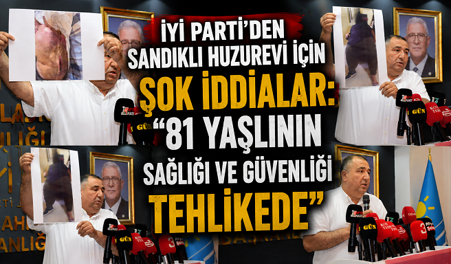 İYİ Parti’den Sandıklı Huzurevi İçin Şok İddialar: “81 Yaşlının Sağlığı ve Güvenliği Tehlikede”