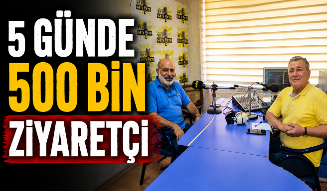 5 GÜNDE 500 BİN ZİYARETÇİ