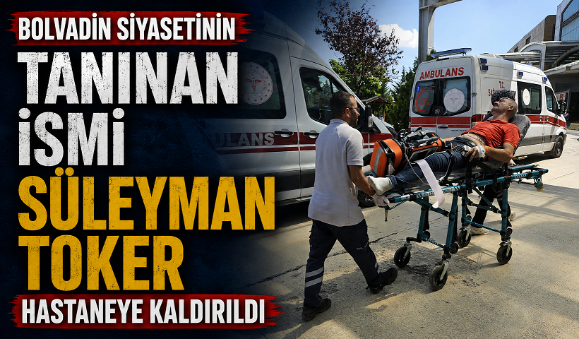 Bolvadin Siyasetinin Tanınan İsmi Süleyman Toker Hastaneye Kaldırıldı