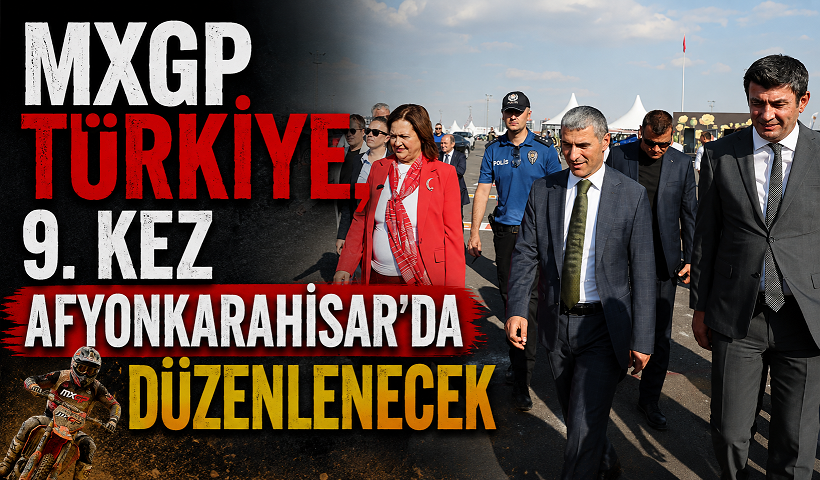 MXGP Türkiye, 9. Kez Afyonkarahisar’da Düzenlenecek