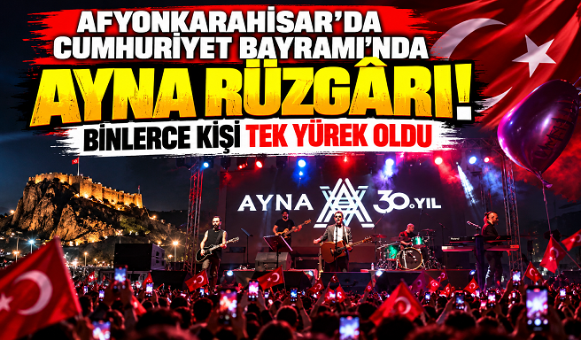 AFYONKARAHİSAR'DA CUMHURİYET BAYRAMI'NDA AYNA RÜZGÂRI! BİNLERCE KİŞİ TEK YÜREK OLDU